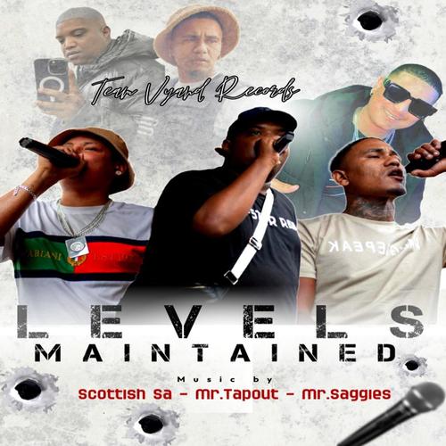 Levels Maintained (feat. MR.TAPOUT, SCOTTISH SA, MR.SAGGIES & No SK)