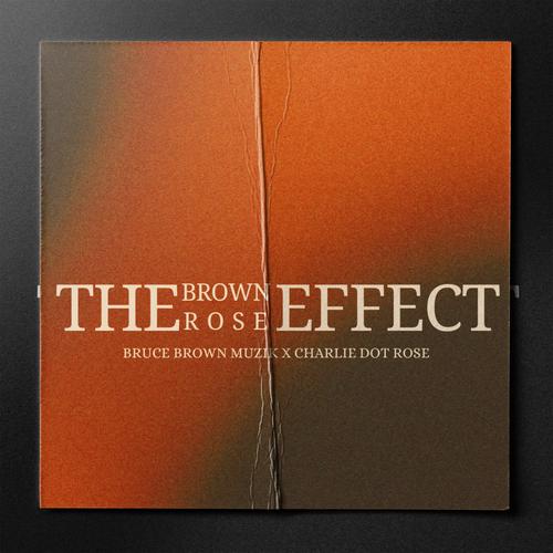 The Brown Rose Effect (Explicit)