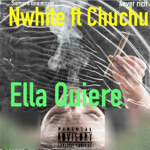 Ella Quiere (feat. Chuchu)