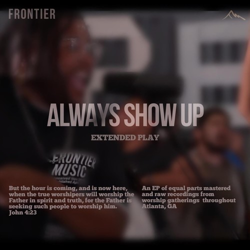 Always Show Up - EP