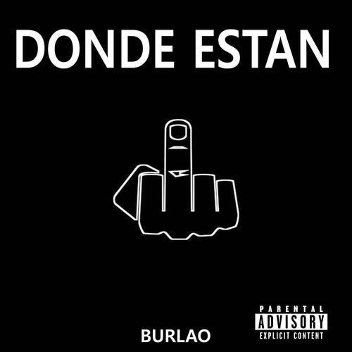 DONDE ESTAN (Explicit)