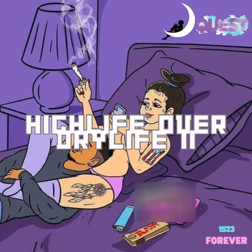 HighLife Over DryLife 2 (Explicit)