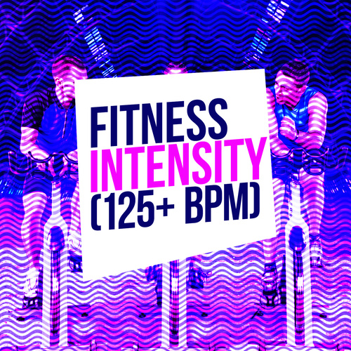 Fitness Intensity (125+ BPM)