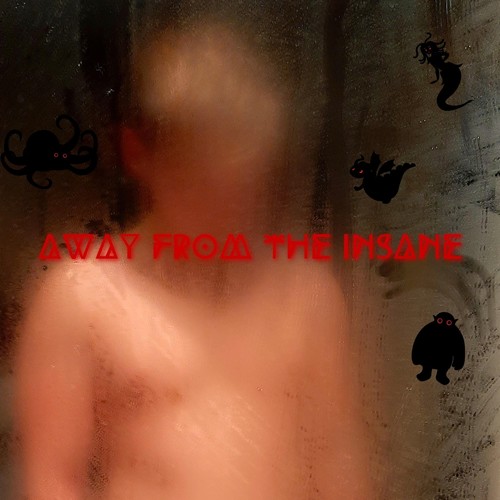 Away from the Insane