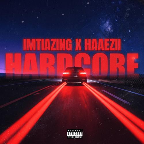 Hardcore (feat. haaezii) [Explicit]
