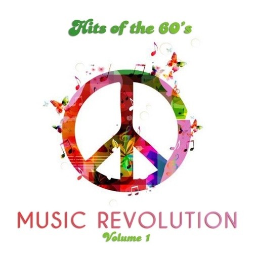 Hits of the 60's: Music Revolution, Vol. 1