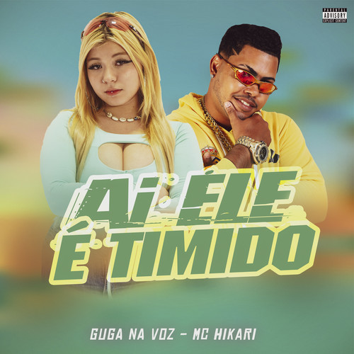 Ai Ele É Timido (Explicit)