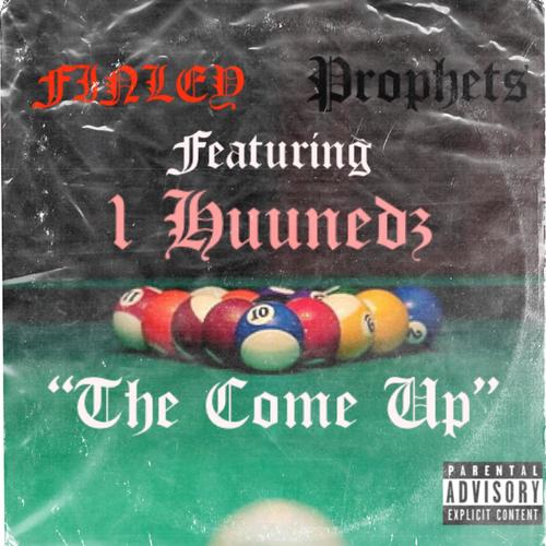 The Come Up (feat. 1Huunedz) [Explicit]