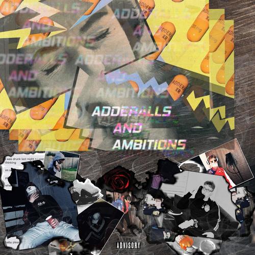 Adderalls & Ambitions (Explicit)