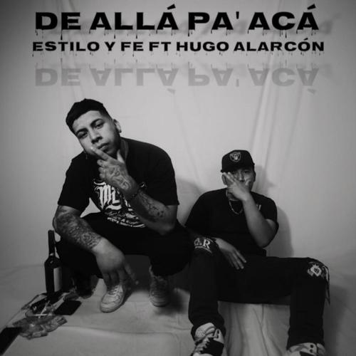 De allá pa' acá (feat. Hugo alarcon) [Explicit]