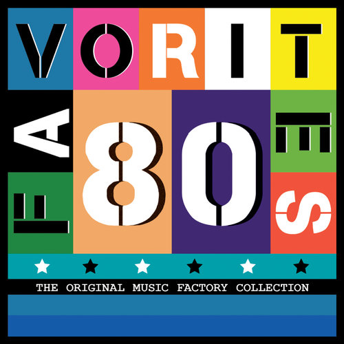 The Original Music Factory Collection: 80's Favorites
