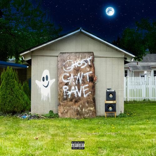 GHOST CANT RAVE (Explicit)