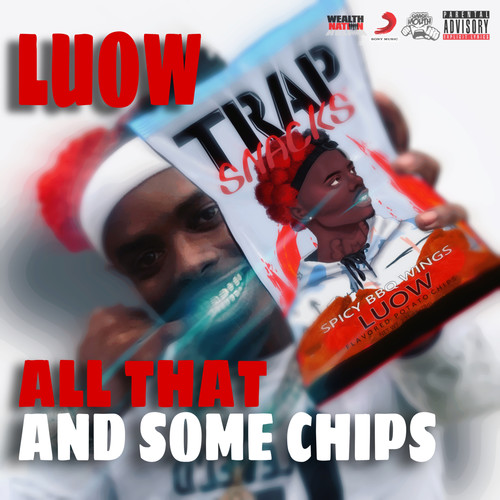 All That and Some Chips (Explicit)