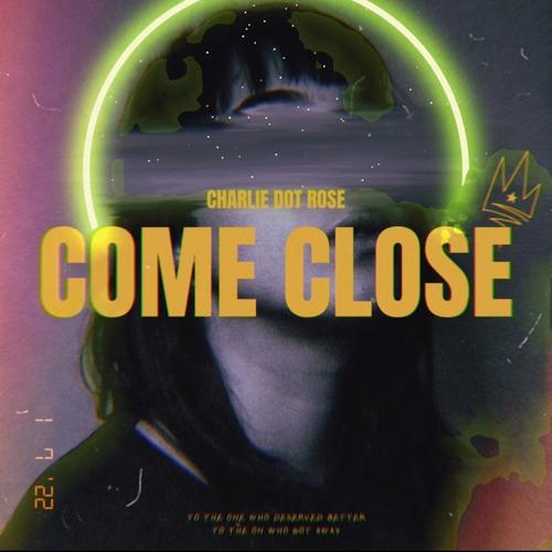 Come Close (Explicit)
