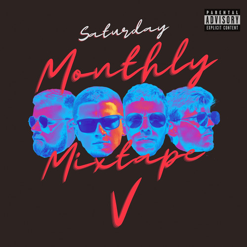 Monthly Mixtape V Saturday (Explicit)