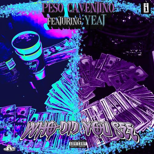 Who Did You See (feat. Yeat) [Explicit]