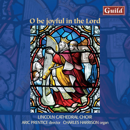 O Be Joyful in The Lord - Choral Music