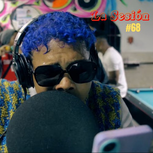 La Sesión #68 (Explicit)
