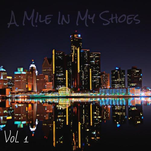 A Mile In My Shoes, Vol. 1 (Explicit)