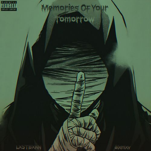 Memories Of Your Tomorrow (Explicit)