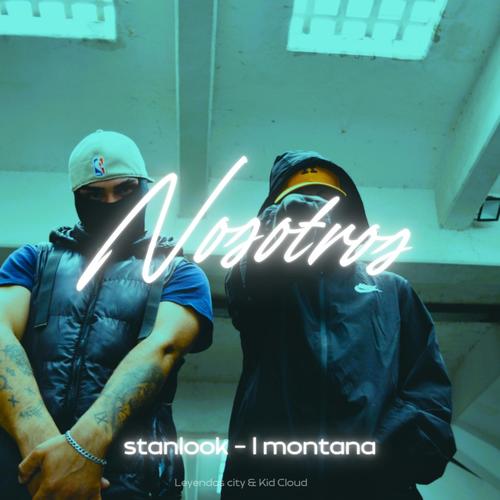 NOSOTROS (feat. STANLOOK, L MONTANA & Kid Cloud) [Explicit]