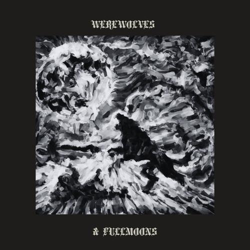 Werewolves & Full Moons (Explicit)