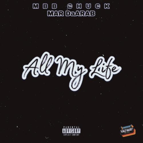 All My Life (feat. Mar Da Arab) [Explicit]