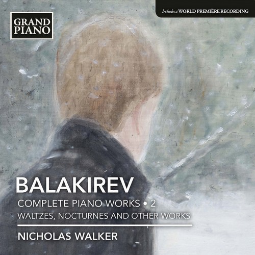 Balakirev, M.A.: Piano Works (Complete) , Vol. 2 (N. Walker)