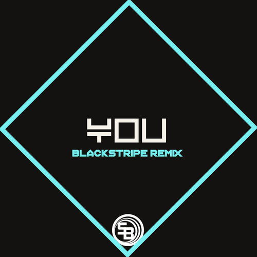 You  [Blackstripe Remix]