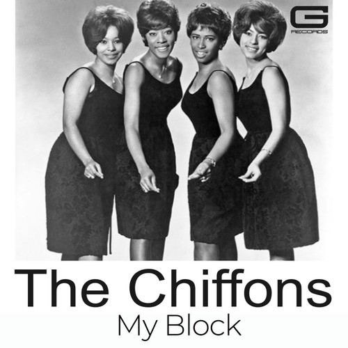 The Chiffons My Block
