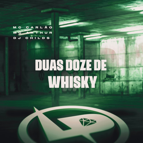 Duas Doze de Whisky (Explicit)