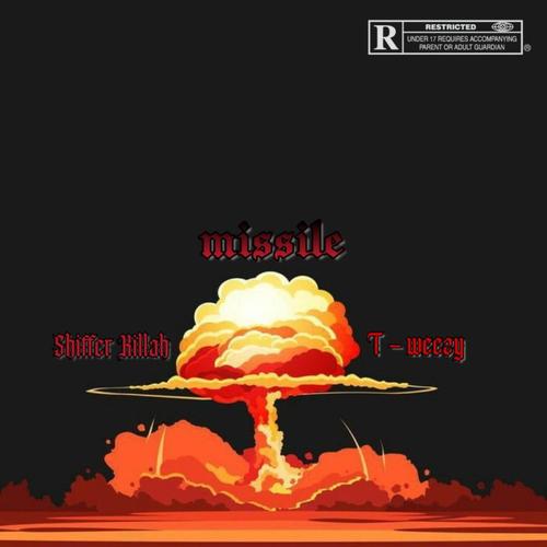 Missile (feat. T-WEEZY)