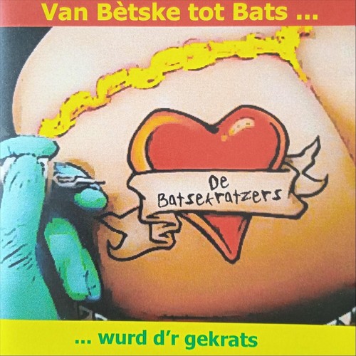 Van bètske tot bats... Wurd d'r gekrats