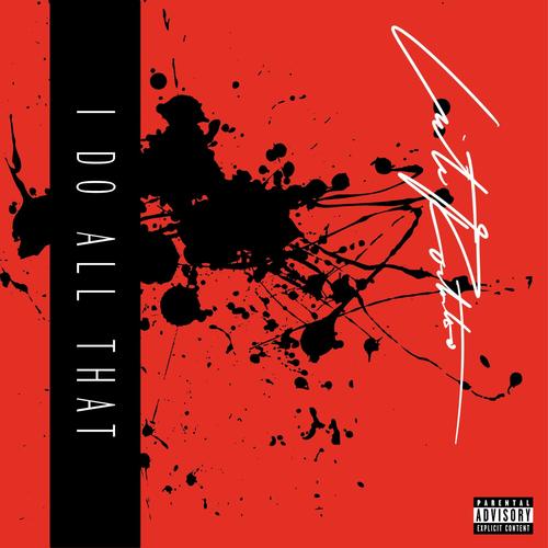 I Do All That (Explicit)