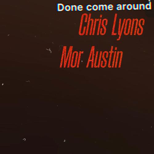 Dont come around (feat. Mor Austin) [Explicit]