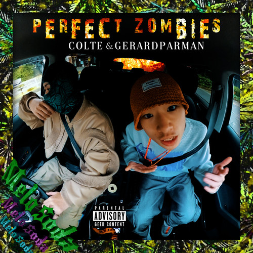 PERFECT ZOMBIES (Explicit)