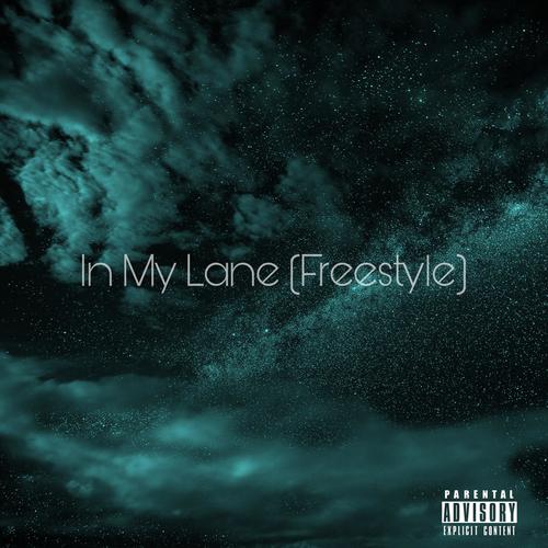 In My Lane (Freestyle) [Explicit]