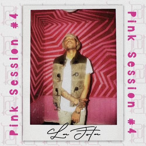 La Jota | Pink Session #4