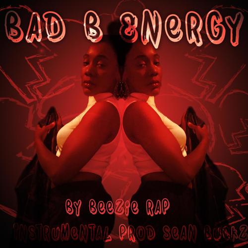 Bad B Energy (feat. Sean Buckz) [Radio Edit] [Explicit]