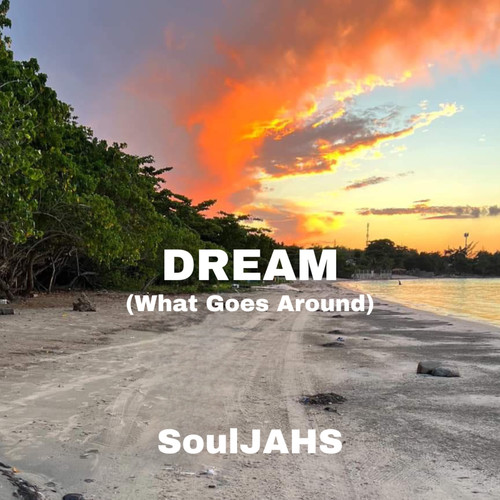 Dream (What Goes Around)