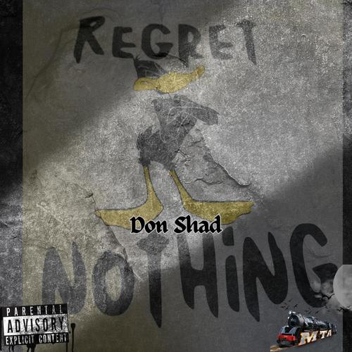 Regret Nothing (Explicit)