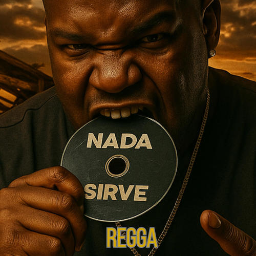 Nada Sirve (Explicit)