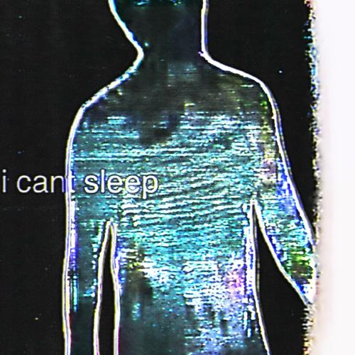 I CANT SLEEP (Explicit)