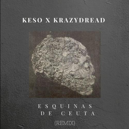 Esquinas de Ceuta (ft. Keso) [Explicit]