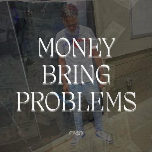 Money Bring Problems (Explicit)