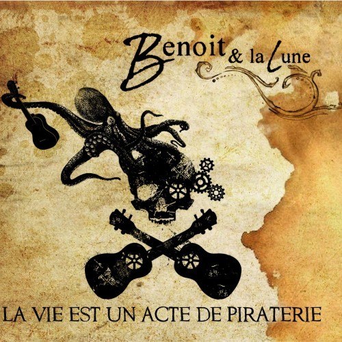 La vie est un acte de piraterie
