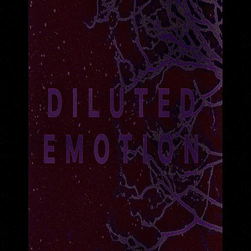 DILUTED EMOTION (Explicit)