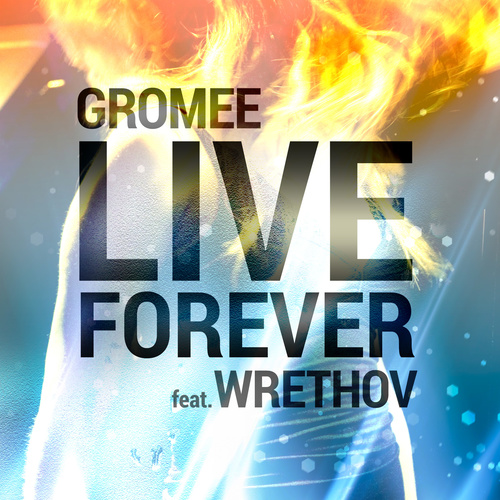 Live Forever