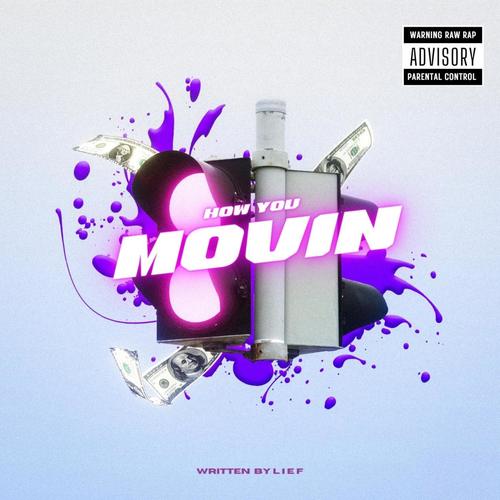 How you Movin (Explicit)
