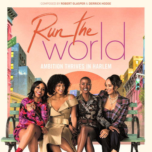 Run The World: Season 1 (Music from the STARZ Original Series) [Explicit]